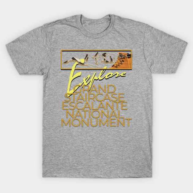 Grand Staircase Escalante National Monument T-Shirt by TeeText